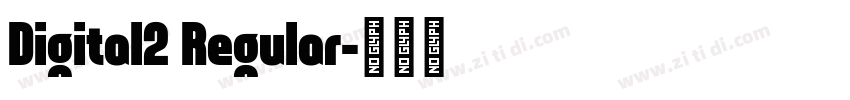 Digital2 Regular字体转换